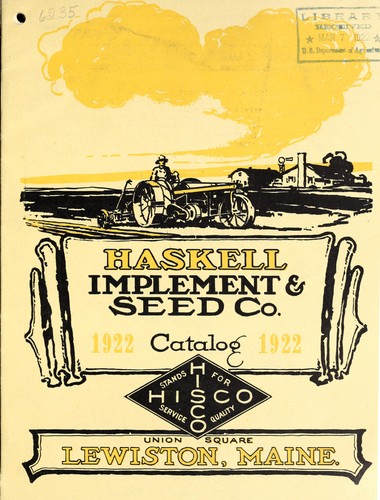 Cover for 1922 catalogue of choice farm, garden and flower seeds, agricultural implements, dairy and poultry supplies, wooden ware, hardware, galvanized ware, brooms, brushes, fencing, garden seeders and cultivators, pumps and spraying outfits, paints, oils, automobile tires, etc