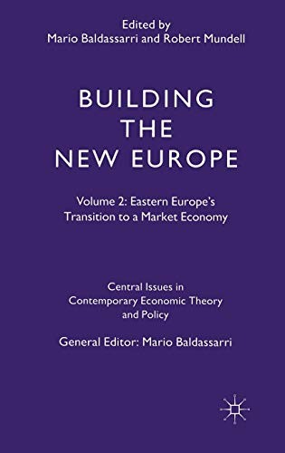 Cover for Building the New Europe (Central Issues in Contemporary Economic Theory & Policy)