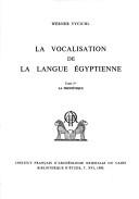 Cover for La vocalisation de la langue égyptienne