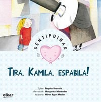 Cover for Tira, Kamila, Espabila !