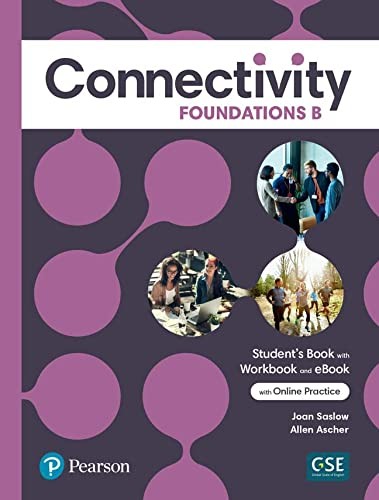 Cover for Connectivity Foundations B Student's Book/Workbook and Interactive Student's EBook with Online Practice, Digital Resources and App