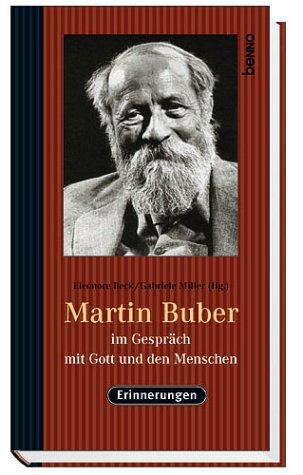 Cover for Martin Buber im Gespräch mit Gott und den Menschen. Erinnerungen.