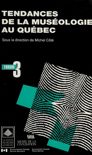 Cover for Les Tendances muséologiques au Québec