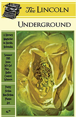 Cover for The Lincoln Underground : Summer 2015 Issue