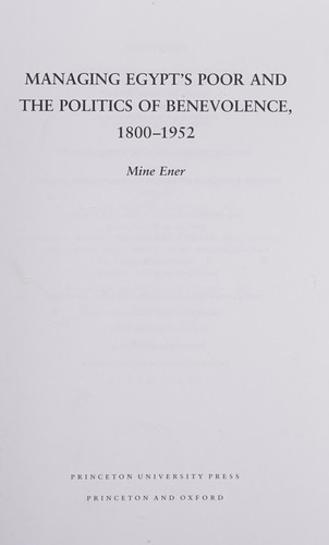 Cover for Managing Egypt's poor and the politics of benevolence, 1800-1952