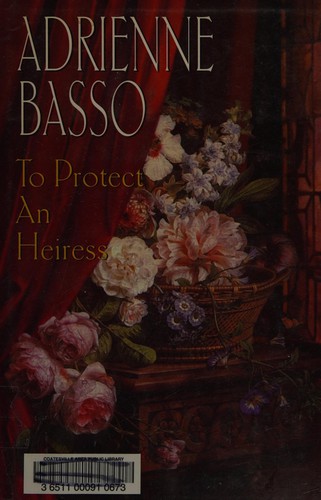 Cover for To protect an heiress