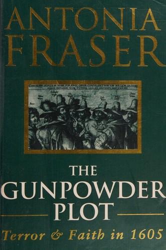 Cover for The Gunpowder Plot - Terror and Faith in 1605