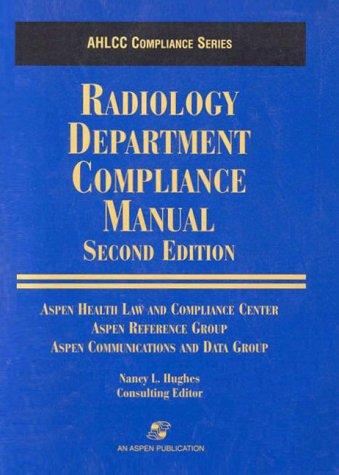Cover for Radiology Department Compliance Manual (Aspen Health Law and Compliance Center Compliance Series)