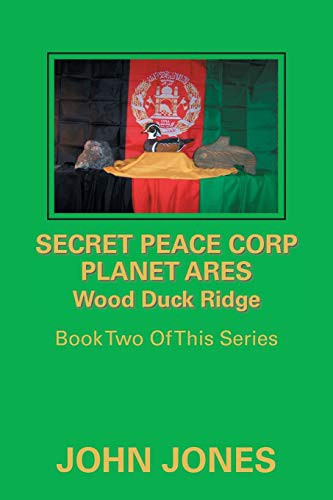 Cover for Secret Peace Corp Planet Ares Wood Duck Ridge