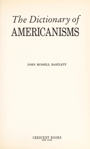 Cover for The Dictionary of Americanisms