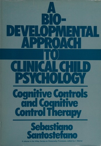 Cover for A biodevelopmental approach to clinical child psychology