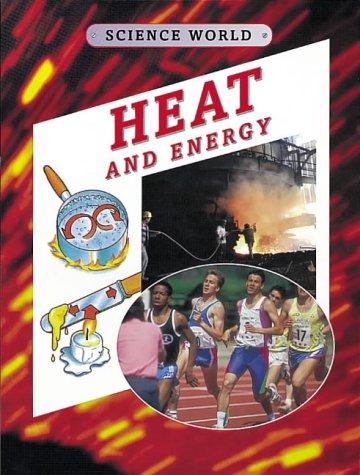 Cover for Heat and Energy (Science World)