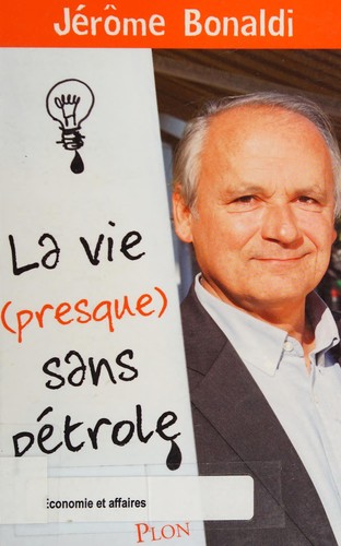 Cover for La vie presque sans pétrole