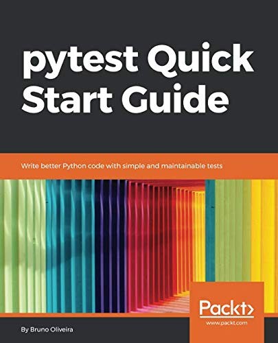 Cover for pytest Quick Start Guide: Write better Python code with simple and maintainable tests