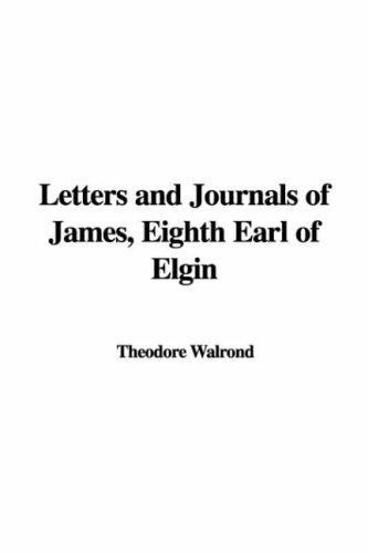Cover for Letters and Journals of James, Eighth Earl of Elgin