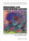 Cover for Emigration der Siebenbürger Sachsen. Studien zu Ost- West- Wanderungen im 20. Jahrhundert.