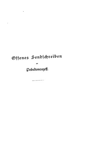 Cover for Offenes Sendschreiben an den Oberprokureur des russischen Synods Herrn wirklichen Geheimrat ...