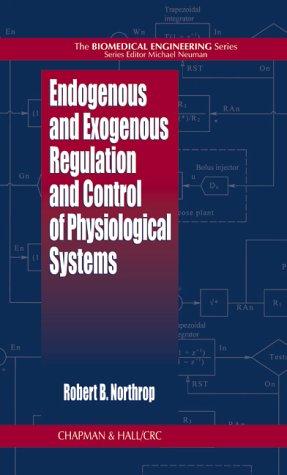 Cover for Endogenous and Exogenous Regulation and Control of Physiological Systems (Biomedical Engineering (Boca Raton, Fla.).)