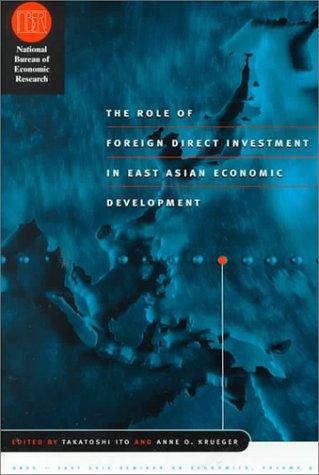 Cover for The Role of Foreign Direct Investment in East Asian Economic Development (National Bureau of Economic Research-East Asia Seminar on Economics)