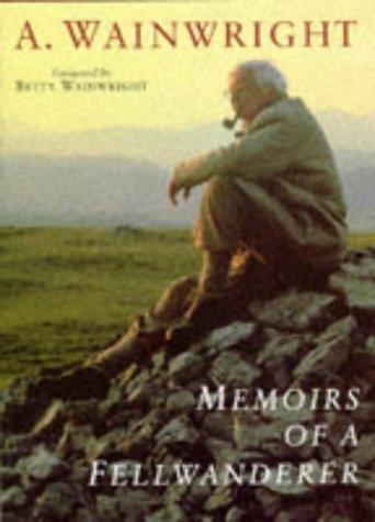 Cover for Memoirs of a Fellwanderer (Wainwright Pictorial Guides)