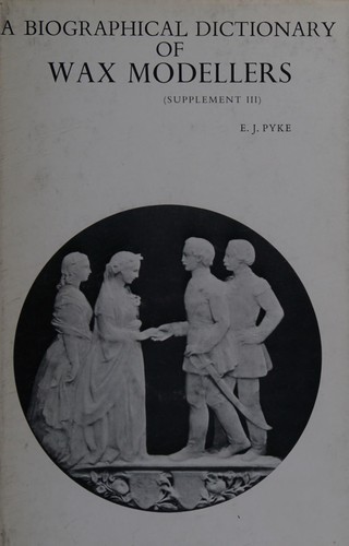 Cover for A biographical dictionary of wax modellers.