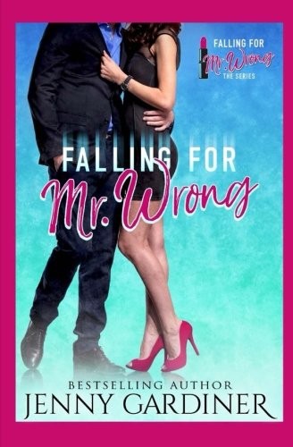 Cover for Falling for Mr. Wrong