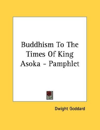 Cover for Buddhism To The Times Of King Asoka - Pamphlet