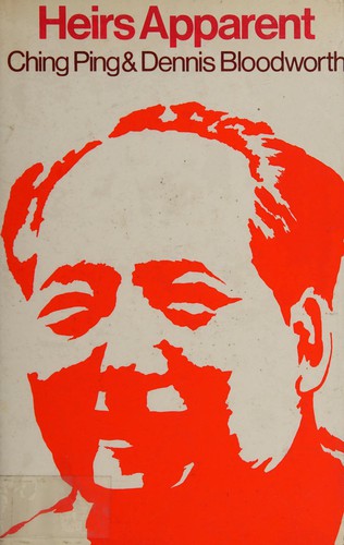 Cover for Heirs apparent: what happens when Mao dies?