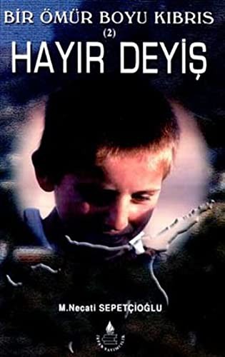 Cover for Bir Omur Boyu KibrisHayir Deyis 2