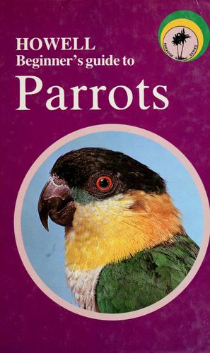 Cover for Howell beginner's guide to parrots