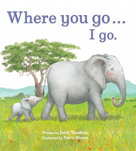 Cover for Where You Go I Go