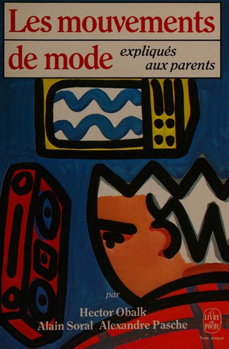Cover for Les mouvements de mode expliqués aux parents