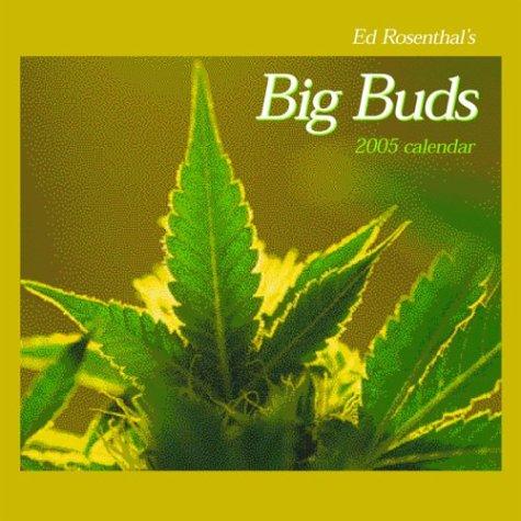 Cover for Ed Rosenthal's Big Buds 2005 Calendar