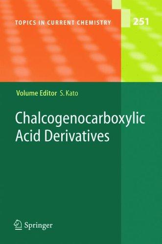 Cover for Chalcogenocarboxylic Acid Derivatives (Topics in Current Chemistry)