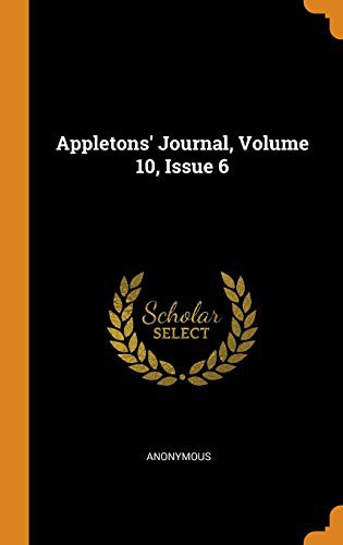 Cover for Appletons' Journal, Volume 10, Issue 6