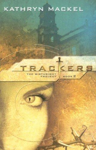 Cover for Trackers (The Birthright Project, Book 2)