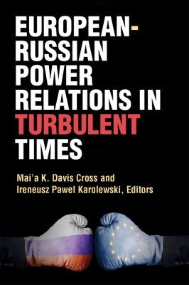 Cover for European-Russian Power Relations in Turbulent Times