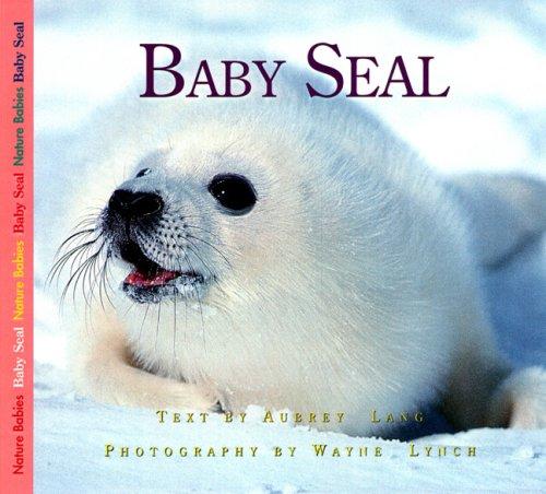 Cover for Baby Seal (Nature Babies)