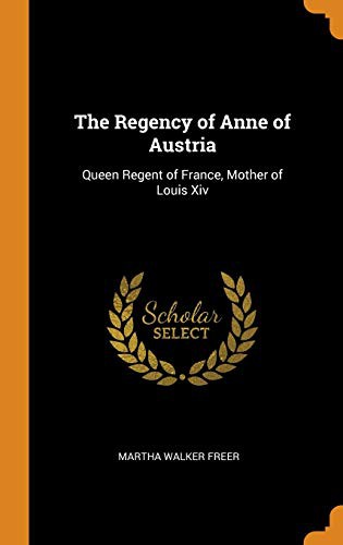 Cover for The Regency of Anne of Austria