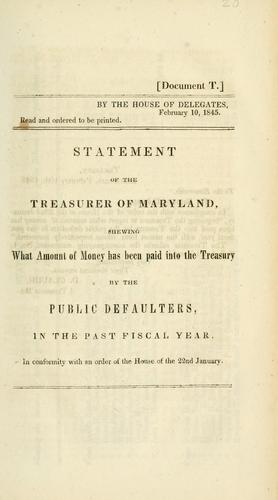 Cover for Statement of the treasurer of Maryland, shewing what amount of money has been paid into the Treasury by the public defaulters in the past fiscal year