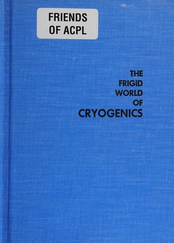 Cover for The frigid world of cryogenics