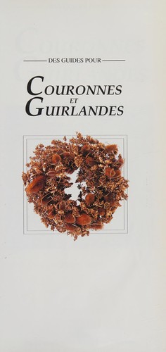 Cover for Couronnes et guirlandes