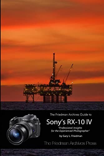 Cover for Friedman Archives Guide to the Sony RX-10 IV (B&w Edition)