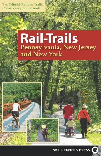 Cover for Rail-Trails Pennsylvania, New Jersey, and New York