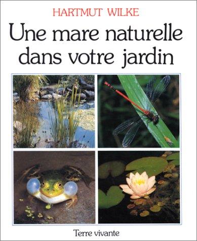 Cover for Une Mare naturelle dans votre jardin