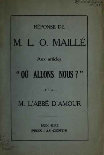 Cover for Reponse de M.L.O. Maille aux articles "ou allons nous?" et a M. l'Abbe D'Amour