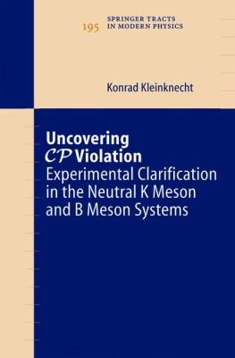 Cover for Uncovering Cp Violation
            
                Springer Tracts in Modern Physics Paperback
