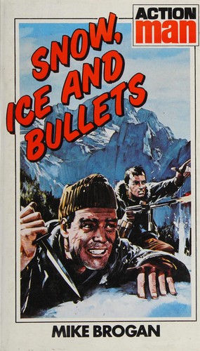 Cover for Snow, ice and bullets