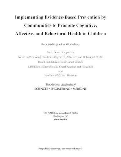 Cover for Implementing Evidence-Based Prevention by Communities to Promote Cognitive, Affective, and Behavioral Health in Children