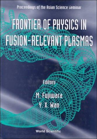 Cover for The Frontier of Physics in Fusion-Relevant Plasmas